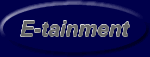 E-Tainment
